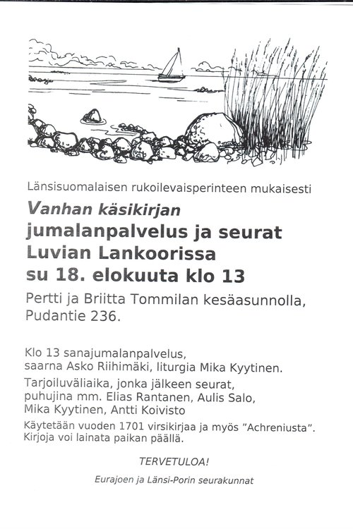 Vanhan käsikirjan jumalanpalvelus ja seurat Luvian Lankoorissa Vanhan käsikirjan jumalanpalvelus ja seurat Luvian Lankoorissa